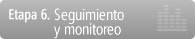 Etapa 6. Seguimiento y monitoreo