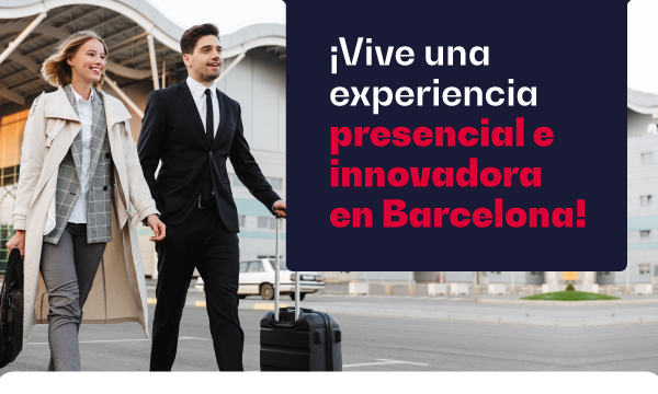 ¡Vive una experiencia presencial e innovadora en Barcelona!